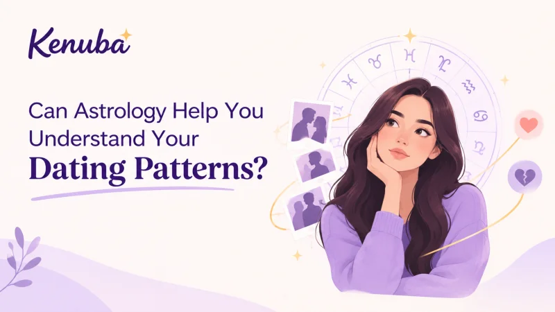 Can Astrology Help You Understand Your Dating Patterns?