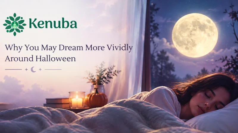 Why You May Dream More Vividly Around Halloween