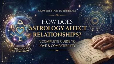 How Does Astrology Affect Relationships? A Complete Guide to Love & Compatibility